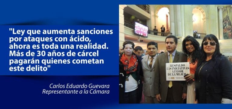 “Ley que castiga ataques con ácido es toda una realidad” Carlos Eduardo Guevara (Cubrimiento en Medios)