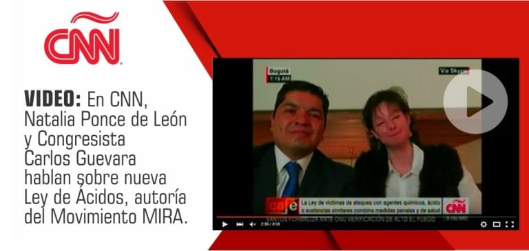 VIDEO: En CNN, Natalia Ponce de León y Congresista Carlos Guevara hablan sobre nueva Ley de Ácidos, autoría del Partido Político MIRA.